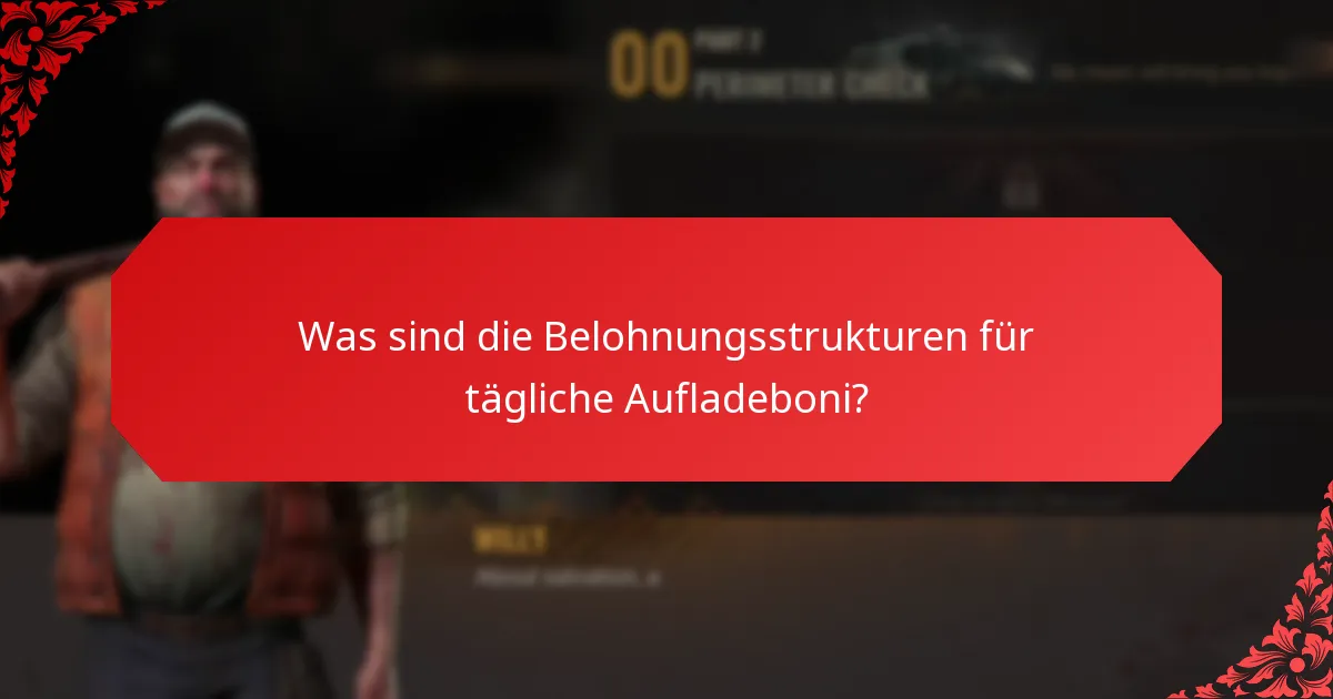 Wie oft sind tägliche Aufladeboni verfügbar?