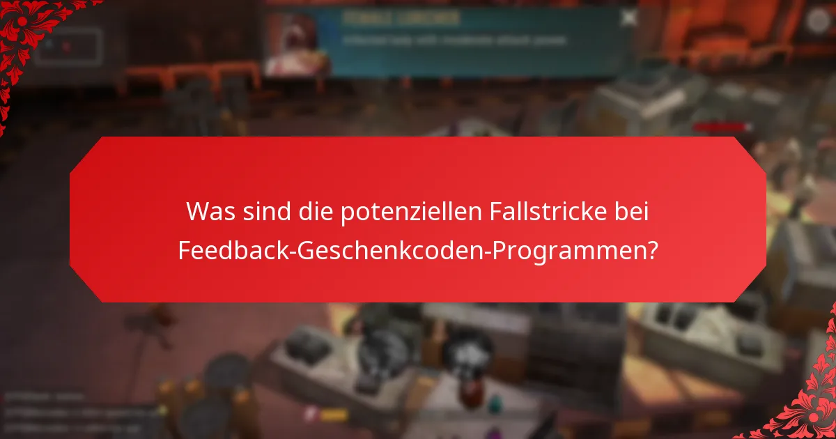 Was sind die besten Praktiken für die Implementierung von Feedback-Geschenkcodes?