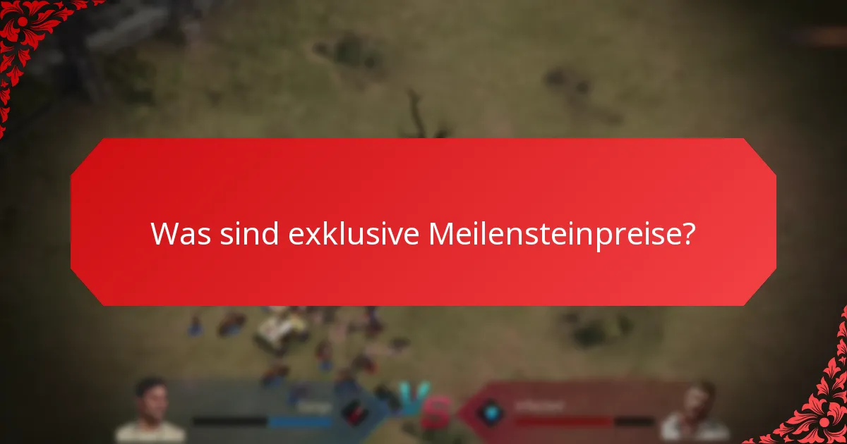 Was sind die speziellen Ereignisse im Zusammenhang mit Meilensteinpreisen?