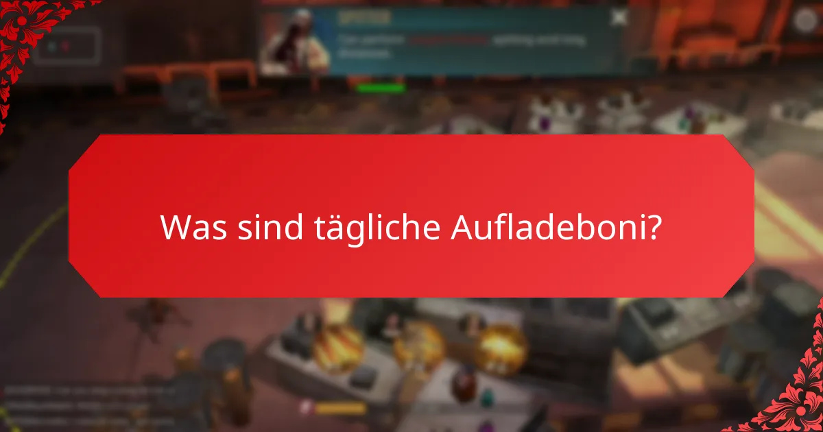 Wie häufig werden tägliche Aufladeboni angeboten?