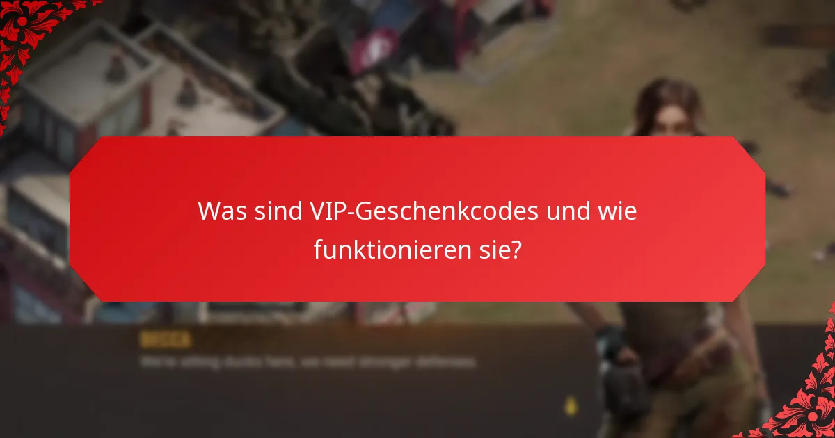 Welche exklusiven Belohnungen kann ich mit VIP-Geschenkcodes erhalten?
