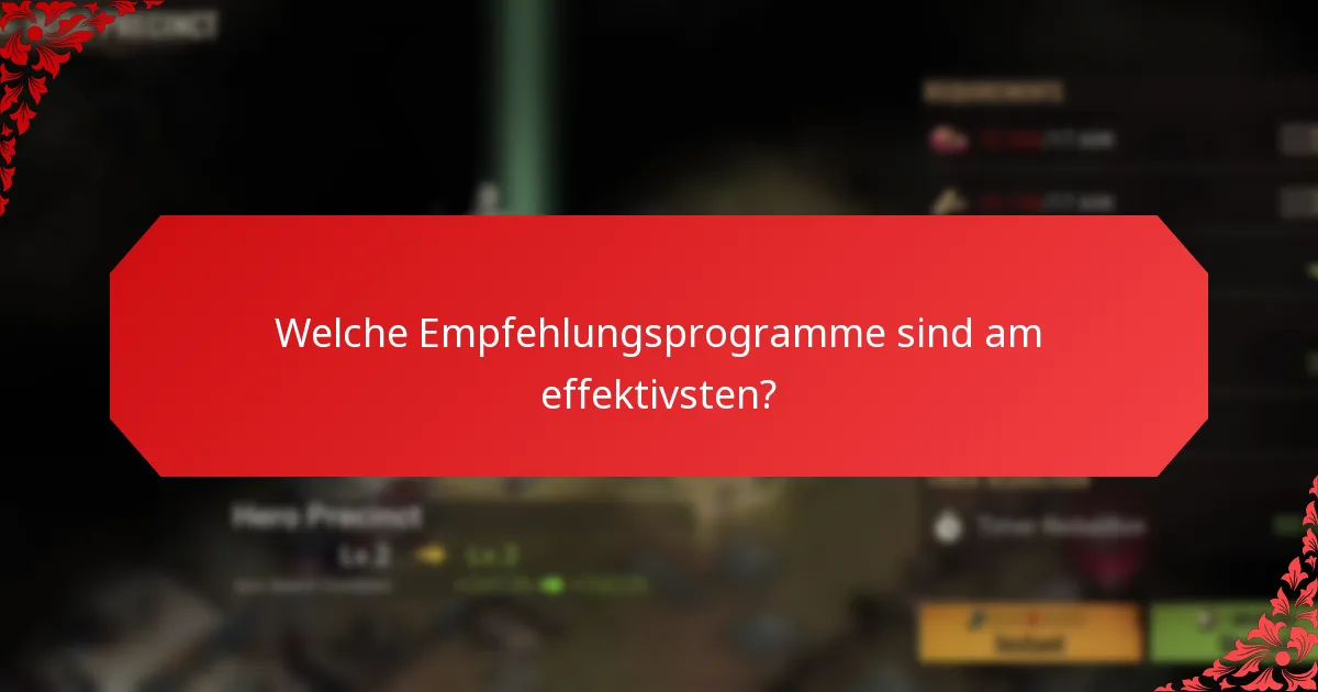 Welche Empfehlungsprogramme sind am effektivsten?