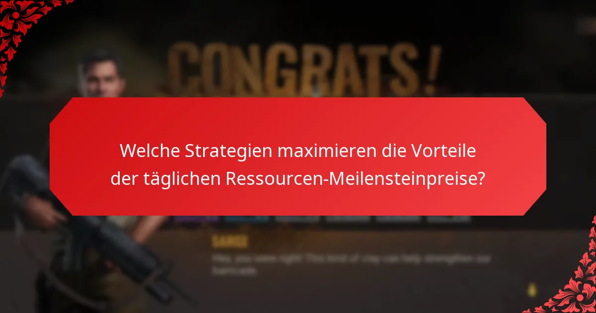 Woher kommen die täglichen Ressourcen-Meilensteinpreise?