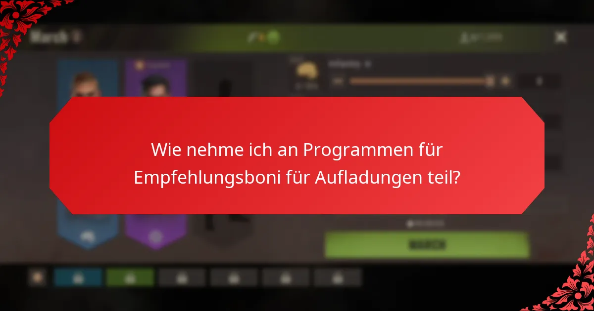 Was sind die Herausforderungen von Empfehlungsboni für Aufladungen?