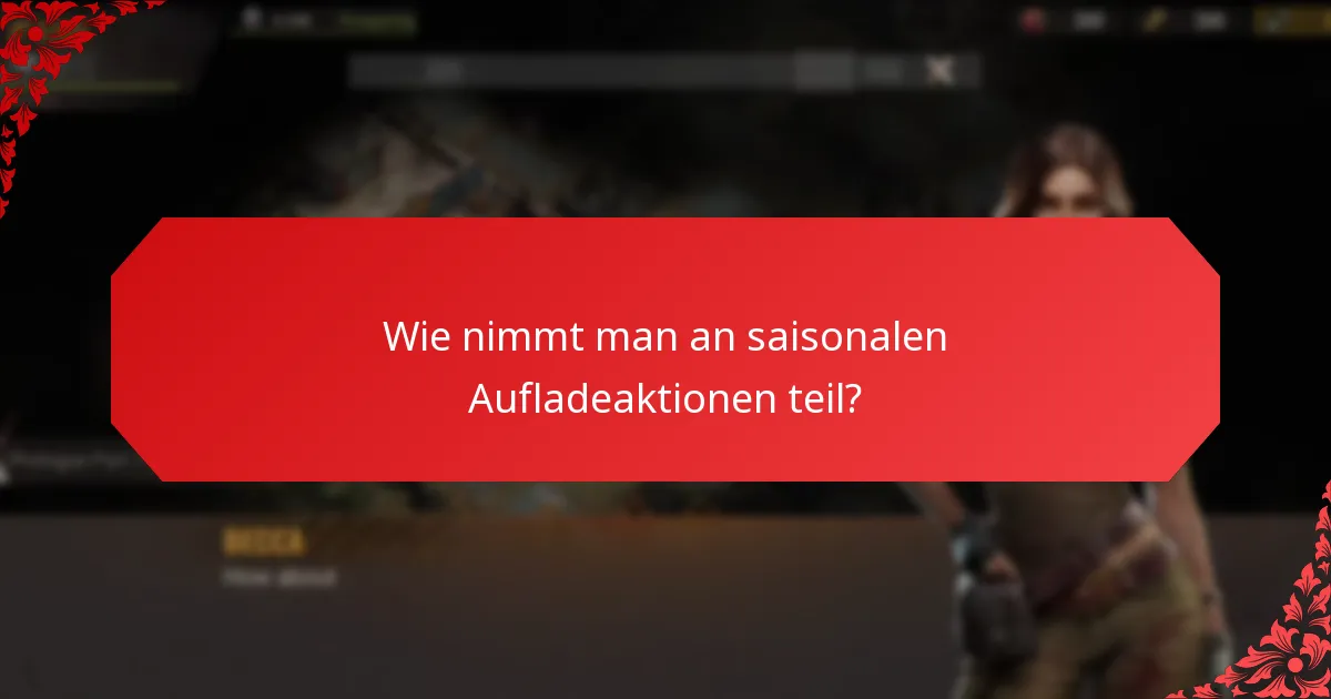 Wie vergleichen sich saisonale Aufladeboni in verschiedenen Spielen?