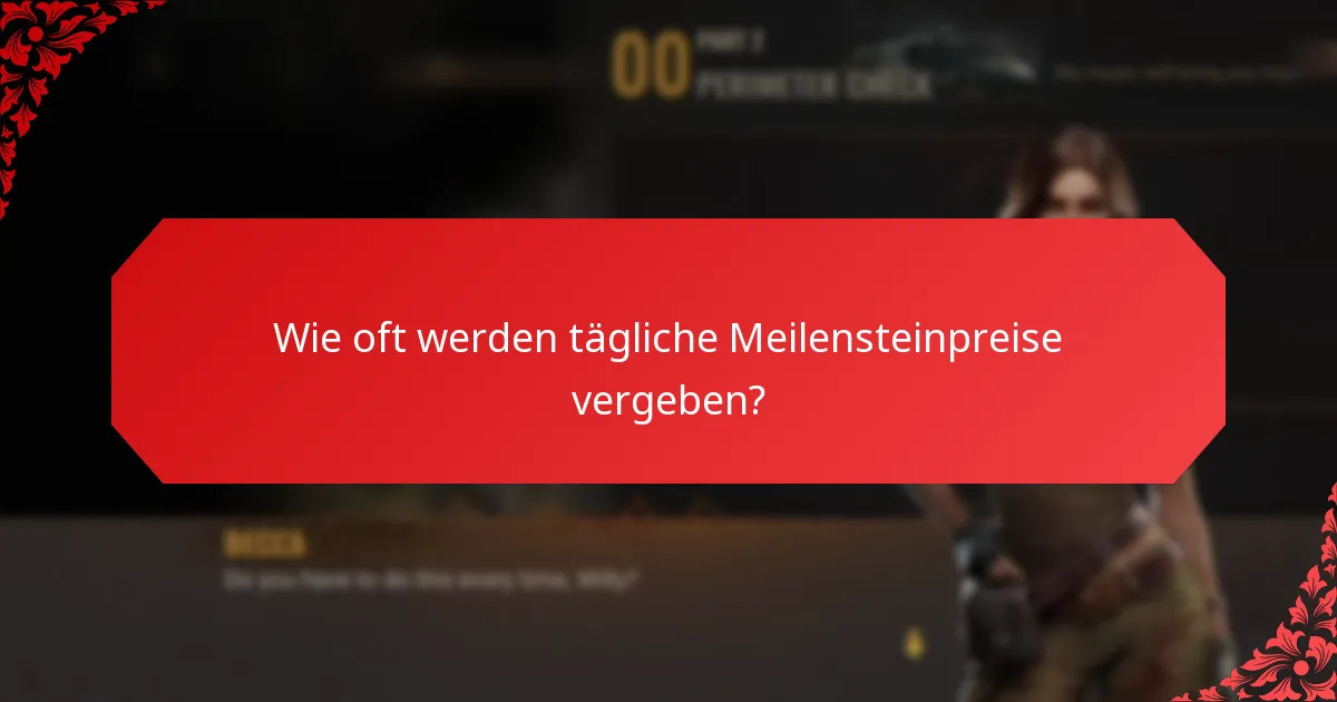 Wie können Spieler an täglichen Meilensteinpreisen teilnehmen?