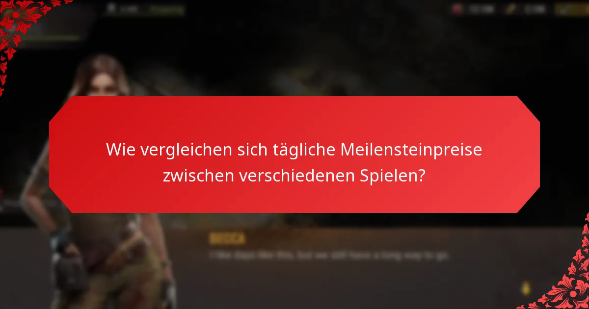 Wie vergleichen sich tägliche Meilensteinpreise zwischen verschiedenen Spielen?